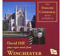 David Hill - English Cathedral: Winchester