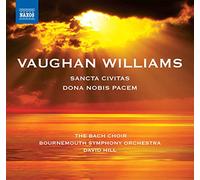David Hill – Sancta Civitas, Dona Nobis Pacem – NAXOS