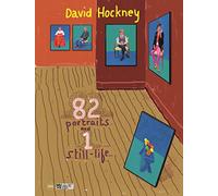 David Hockney. 82 ritratti e 1 natura morta (82 Portraits and 1 Still-life). Ediz. a colori (Arte moderna. Cataloghi)