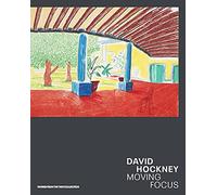 David Hockney: Moving Focus: moving focus : works from the Tate Collection
