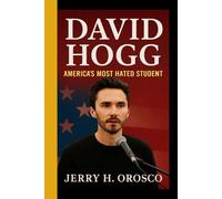 DAVID HOGG: America's most hated student - From school shooting survivor to relentless gun control activist who divides a nation