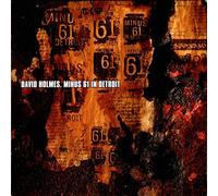 David Holmes - DAVID HOLMES / MINUS 61 IN DETROIT