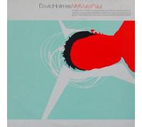 David Holmes - My mate Paul (4 mixes, incl. Stereo MC's Mix) [Vinyl Single]