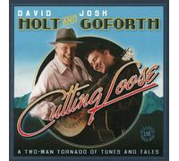 David Holt & Josh Goforth - Cutting Loose