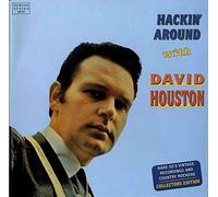 David Houston - HOUSTON, David Hackin' Around