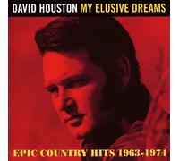 David Houston - My Elusive Dreams: Epic Country Hits 1963-1974