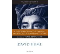 David Hume: A Dissertation on the Passions; The Natural History of (Tapa blanda)