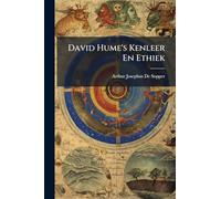 David Hume's Kenleer En Ethiek