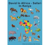 David in Africa: Book 2 - Safari in Kenya