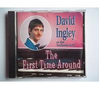 DAVID INGLEY - THE FIRST TIME AROUND