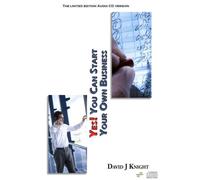 David J Knight - Yes! You can start your own business Limited edition signed audio CD - With FREE NLP training seminar worth £895 with every pack - With FREE NLP training seminar worth £895 with every pack