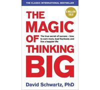 The Magic of Thinking Big