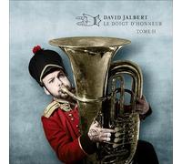 David Jalbert - Le Doigt D'Honneur Tome Ii