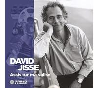 David Jisse - Assis Sur Ma Valise