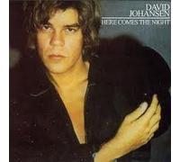 David Johansen - Here Comes The Night