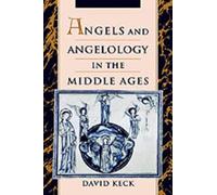 David Keck Angels and Angelology in the Middle Ages (Tapa dura)