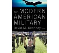 David Kennedy The Modern American Military (Tapa dura)