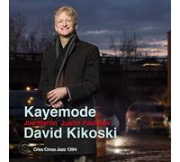 David Kikoski & Joe Martin & Justin Faulkner - Kayemode