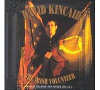 David Kincaid - Irish Volunteer: Songs of Unio