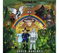 David KUBINEC - Return To The World Of Oz