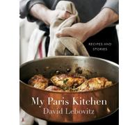 David Lebovitz My Paris Kitchen (Tapa dura) (Importación USA)