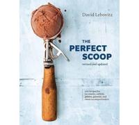David Lebovitz The Perfect Scoop, Revised and Upda (Tapa dura) (Importación USA)