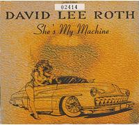 David Lee Roth - She's My Machine