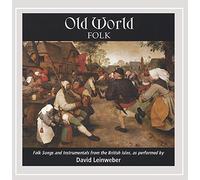 David Leinweber - Old World Folk Songs & Instrumentals from TH