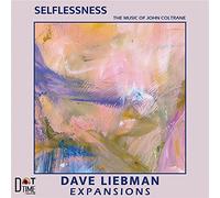 David Liebman - Selflessness - The Music of John Coltrane