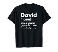 David Like A Normal Guy Only Cooler Legend King Nombre Camiseta