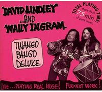 David Lindley & Wally Ingram - Twango Bango Deluxe