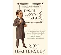 David Lloyd George – The Great Outsider – ABACUS Chemiegesellschaft
