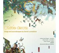 David Lumsdaine White Dawn: Sings and Soundscapes By Davi (CD) (Importación USA)