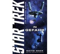 David Mack René Ulmer Star Trek - The Original Series: In Gefahr (Tapa blanda)