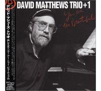 David Matthews, Chip Jackson & - You Are Too Beautiful