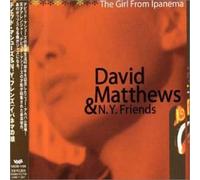 David Matthews & New York Frie - Girl from Ipanema