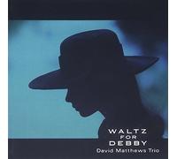 David Matthews - Waltz for Debby