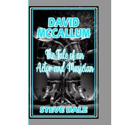 DAVID MCCALLUM: The Tale of an Actor and Musician
