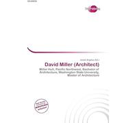 David Miller (Architect): Miller Hull, Pacific Northwest, Bachelor of Architecture, Washington State University, Master of Architecture