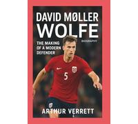 David Møller Wolfe Biography: The Making of a Modern Defender