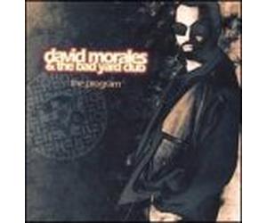 David Morales & Bad Yard Club - Program