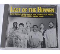 David Murray, Bobby Battle, Paul Zauner, Dave Burrell, Wilber Morris & Hugh Ragin - Last Of The Hipmen