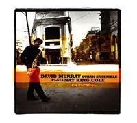 David Murray & Cuban Ens - Plays Nat King Cole