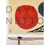 David Netto: The First Monograph of a Distinctive Voice in American Design