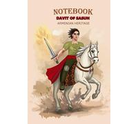 David of Sasun. Notebook: Armenian hero. Armenian traditions. Notebook