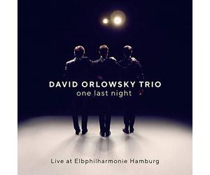 David Orlowsky Trio - one last night - Live at Elbphilharmonie