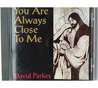 David Parkes - You Are Always Close to Me