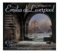 David Parry – Donizetti: Emilia Di Liverpool – L'Ermitaggio Di Liverpool