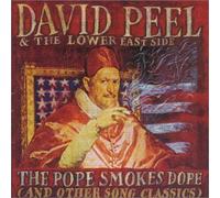 David Peel & Lower East Side - Pope Smokes Dope (US Import)