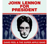 David Peel & The Super Apple Band John Lennon for president (CD) Album